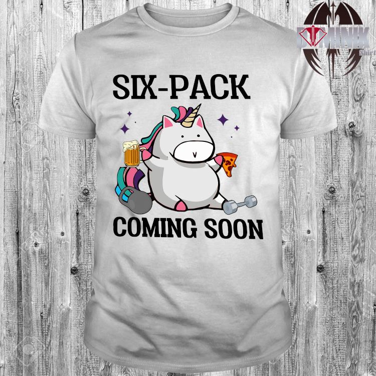 Unicorn Six Pack Coming Soon Shirt Hoodie Sweater Long Sleeve And Tank Top