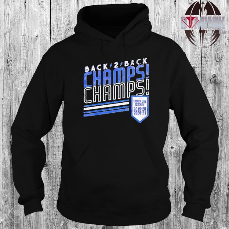 Tampa Bay Lightning Back 2 Back Champs Champs Shirt Hoodie Sweater Long Sleeve And Tank Top