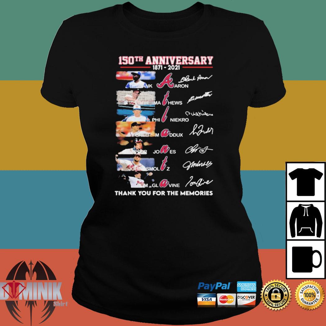 Atlanta Braves 150th Anniversary 1871-2021 thank you for the memories  signatures t-shirt - T-Shirt AT Fashion LLC