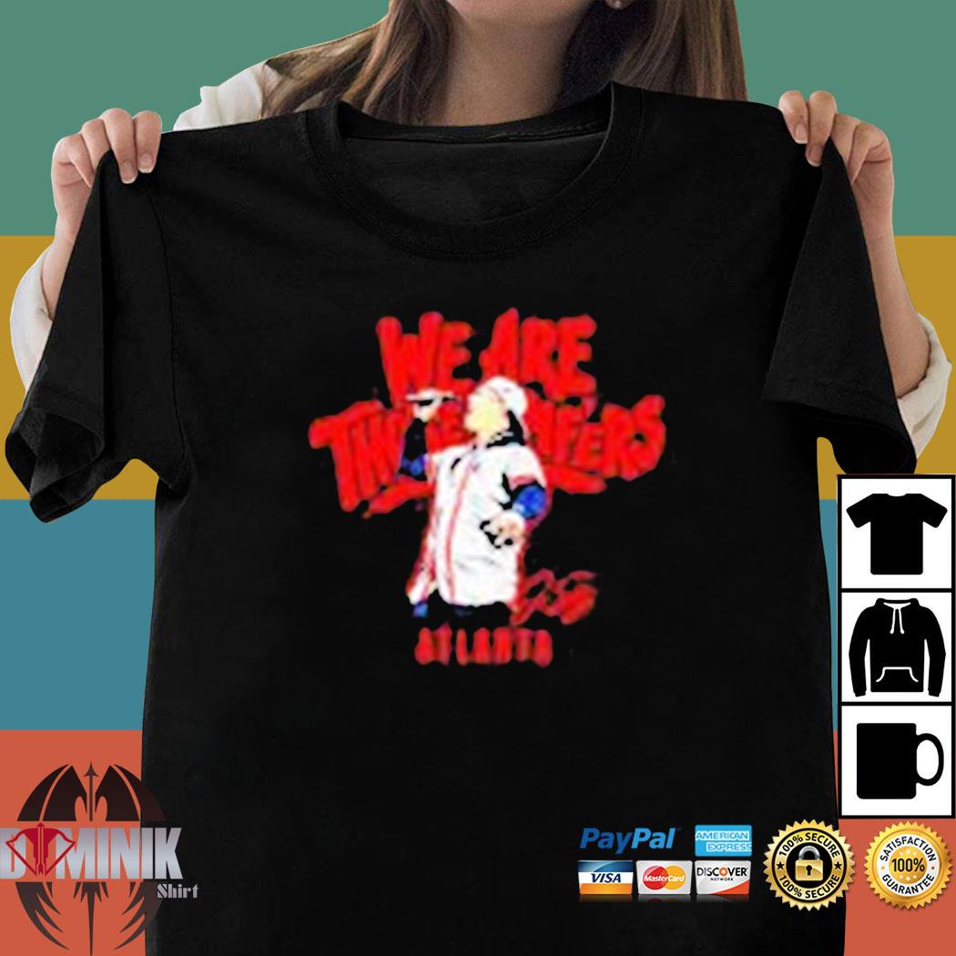 Joc Pederson We Are Those Mf'ers Atlanta Braves shirt, hoodie, sweater,  long sleeve and tank top