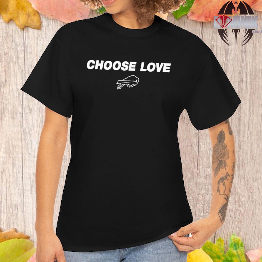 Official Buffalo Bills Choose Love 2022 Shirt, hoodie, sweater, long sleeve  and tank top