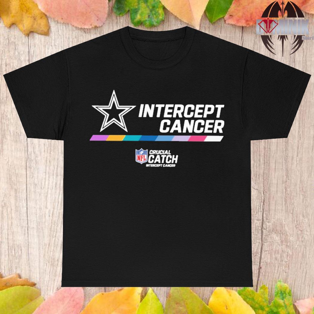 Dallas Cowboys Nfl Crucial Catch Intercept Cancer 2022 Shirt, hoodie,  sweater, long sleeve and tank top