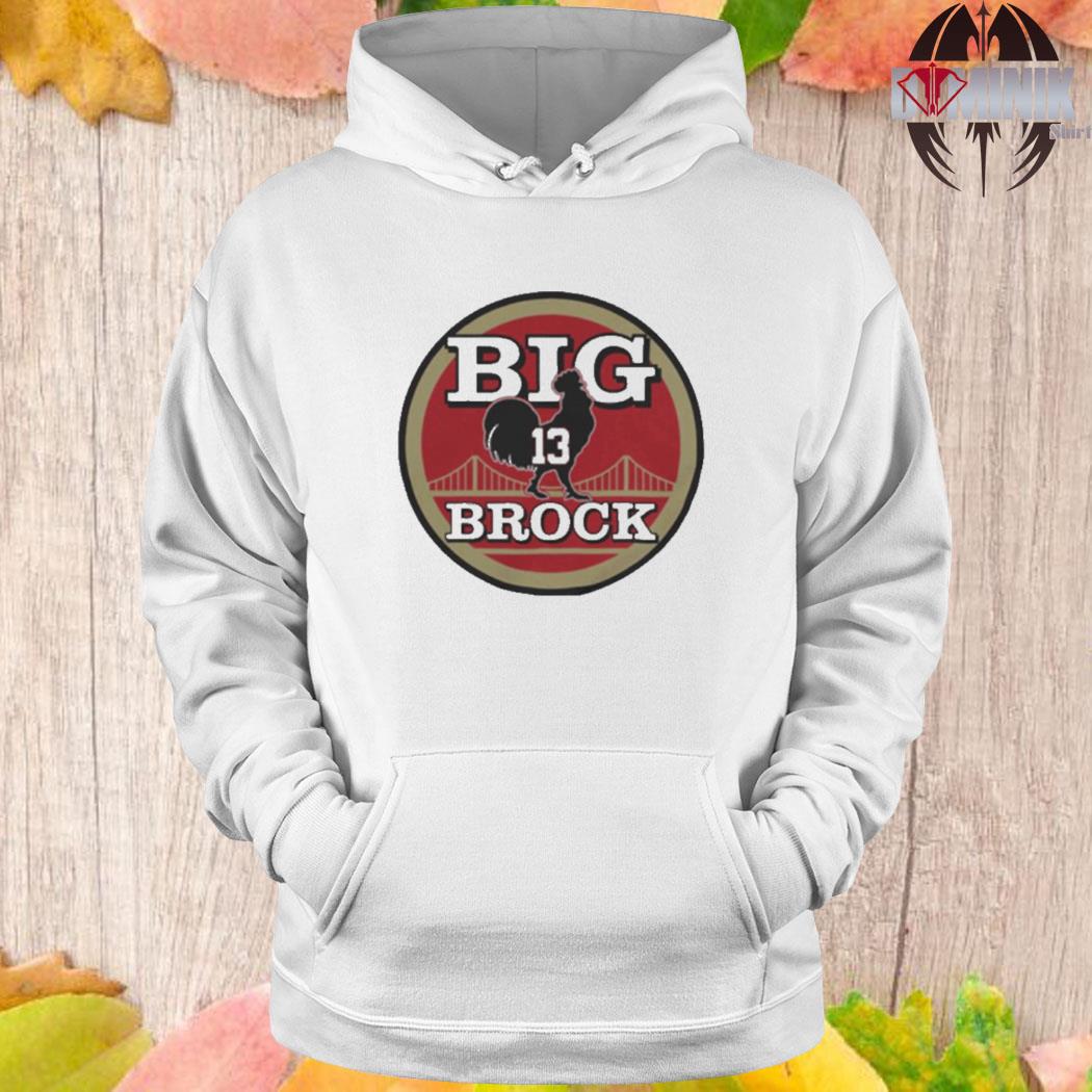 San francisco football big cock brock shirt, hoodie, sweater, long