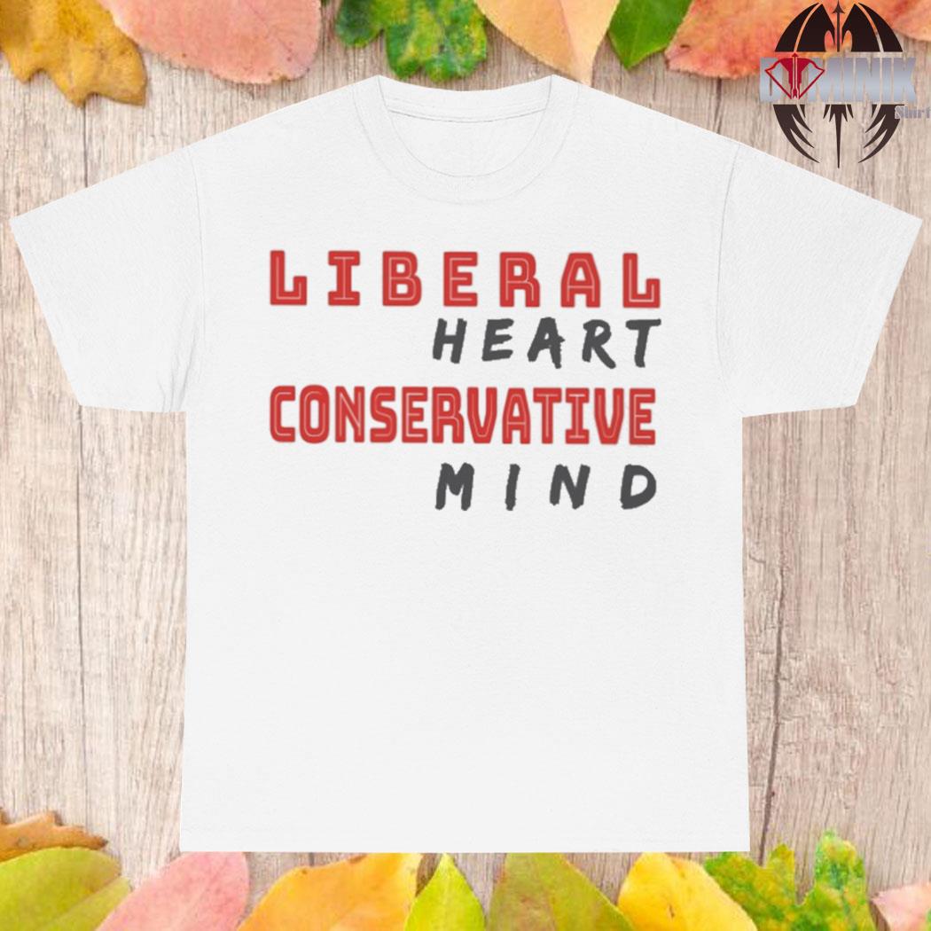 Official Arielle scarcella liberal heart conservative mind T-shirt