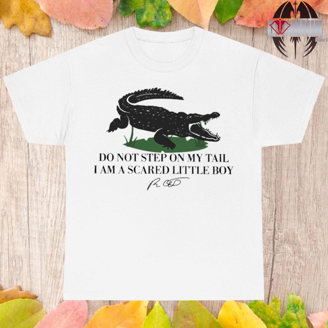 Official Do not step on my tail I am a scared little boy T-shirt