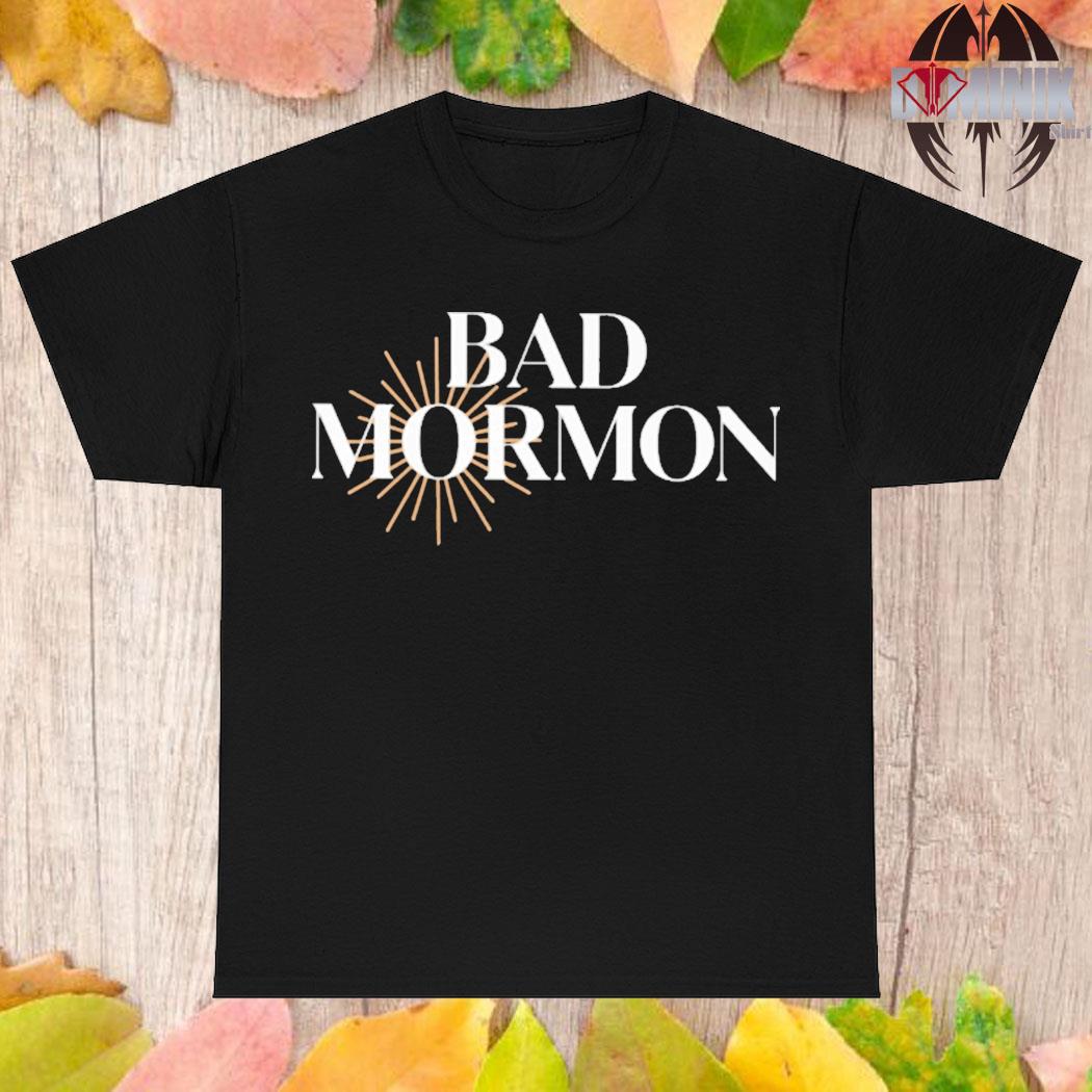 Official Heather gay wearing bad mormon T-shirt