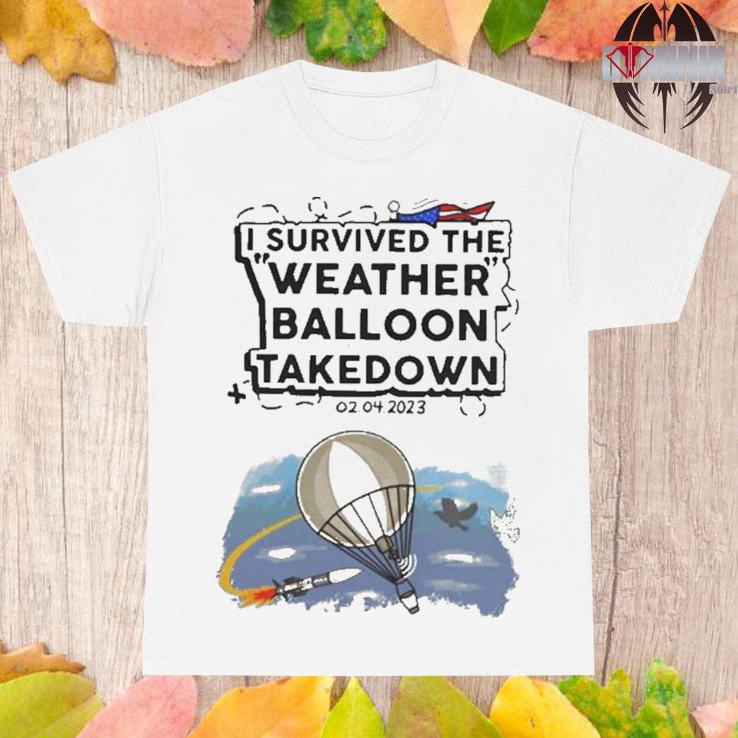 Official I survived the weather balloon takedown 2023 T-shirt