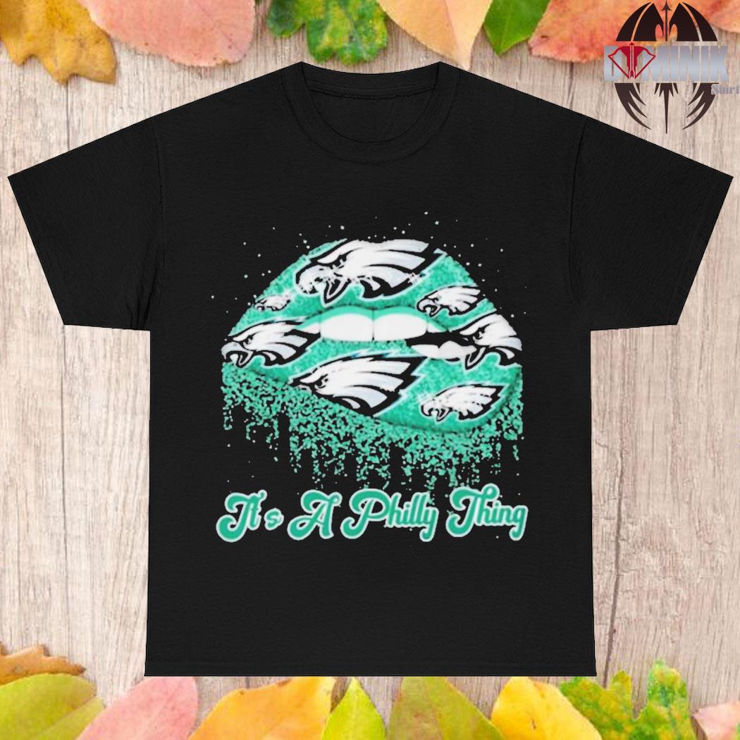 Official Lips philadelphia eagles it's a philly thing 2023 T-shirt