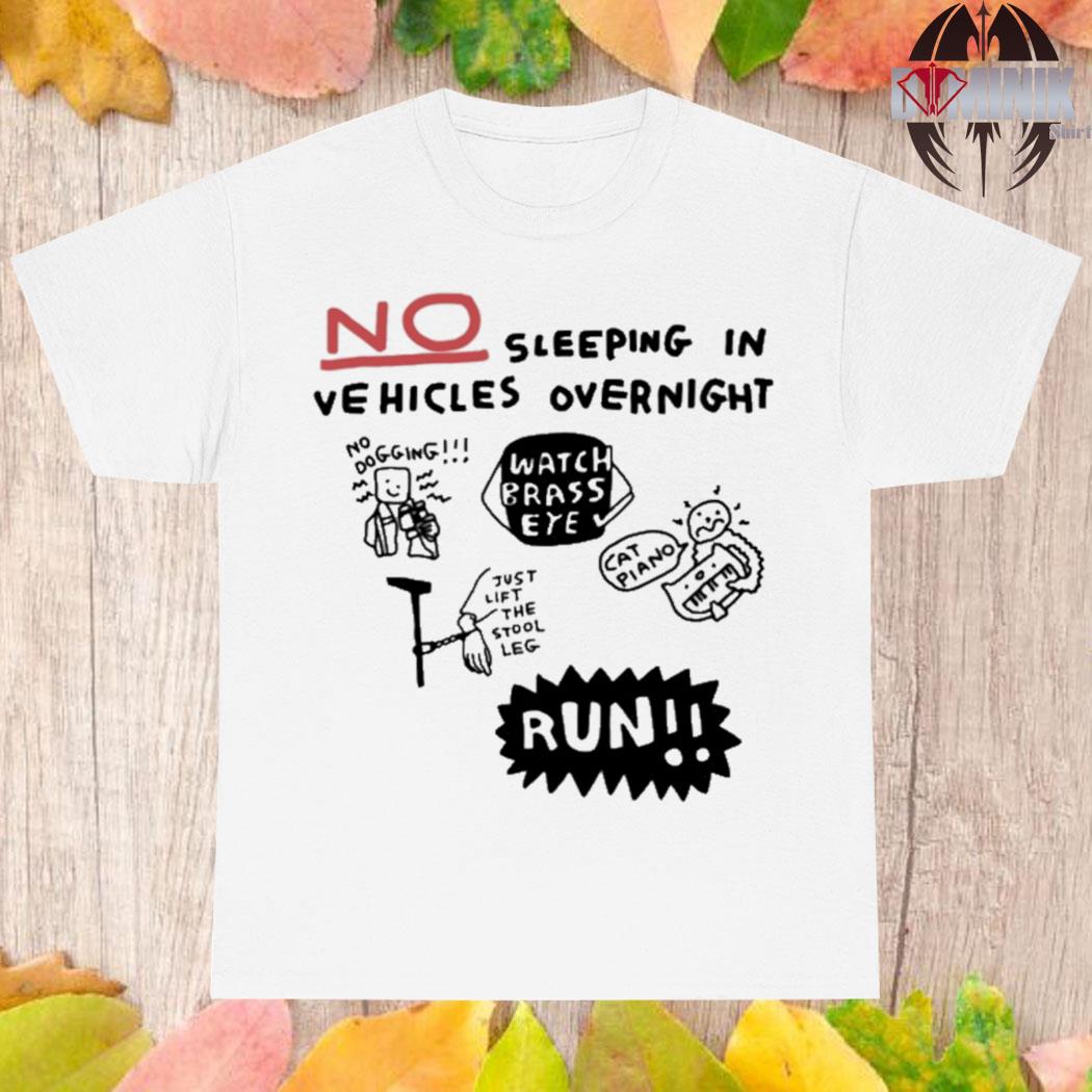 Official No sleeping in vehicles overnight no dogging T-shirt