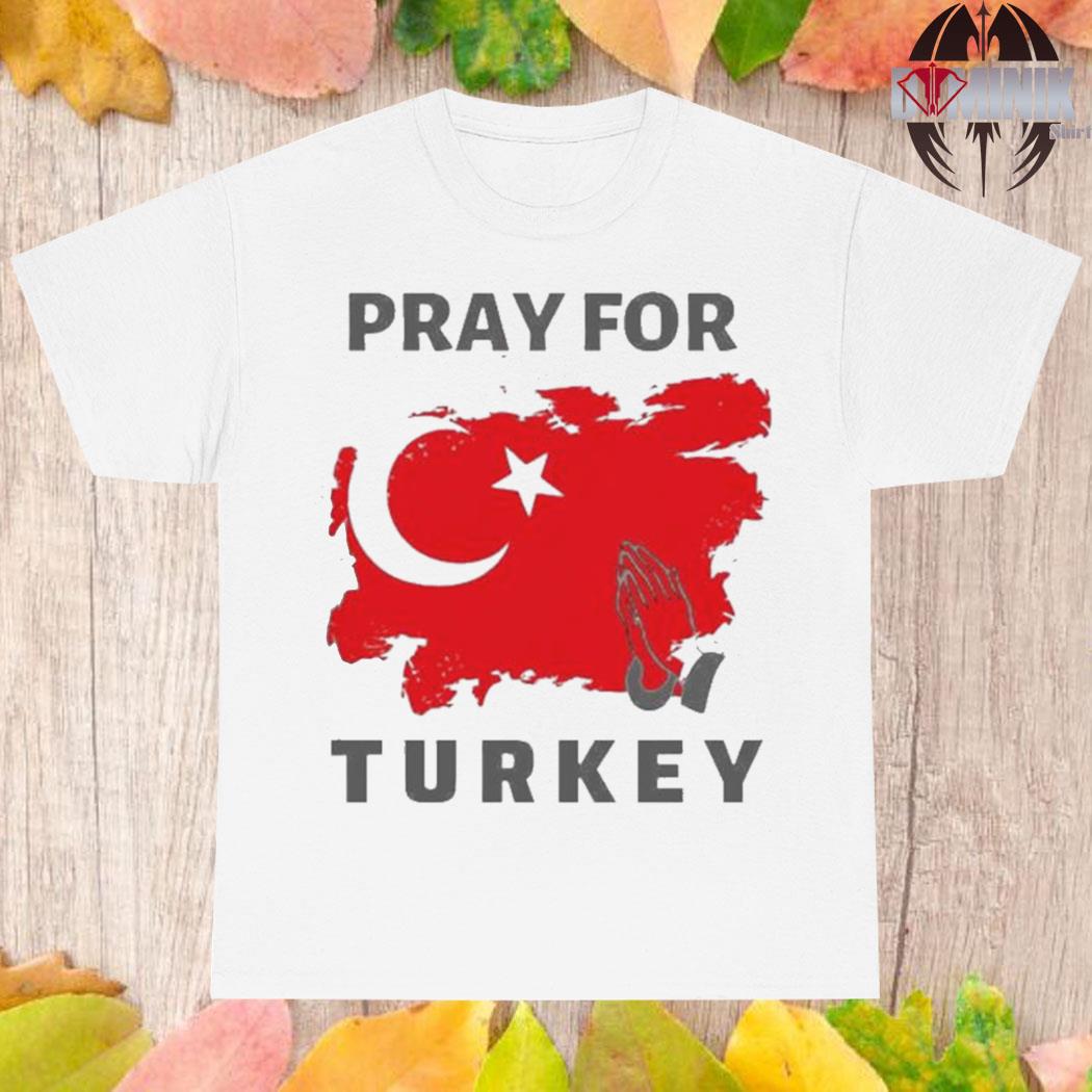 Official Pray for Turkey T-shirt