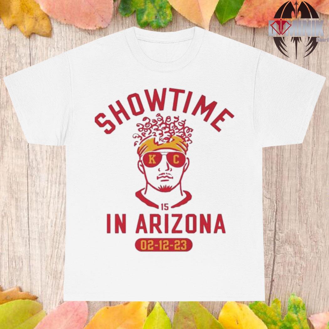 Showtime in Arizona Patrick Mahomes Super Bowl LVII 2023 shirt, hoodie,  sweater, long sleeve and tank top