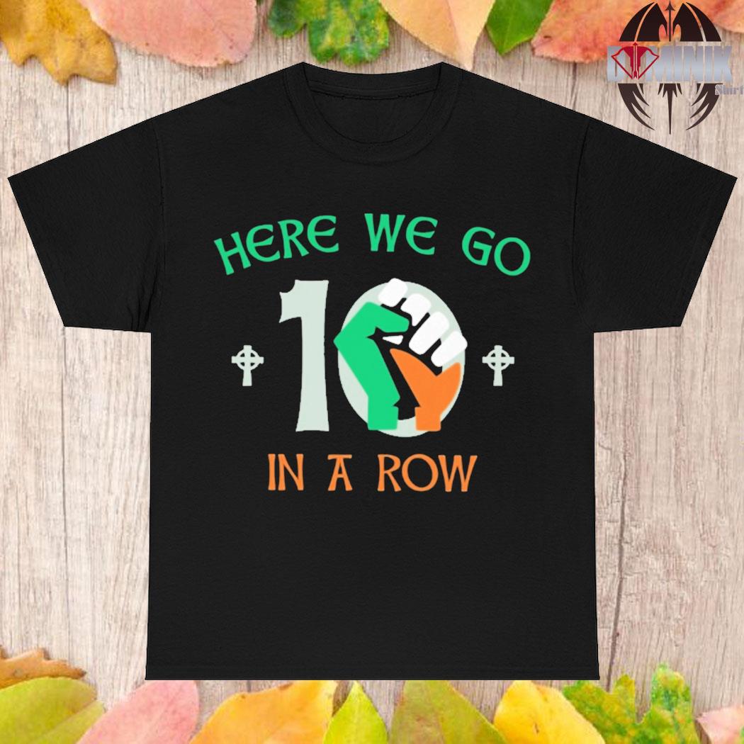 Official VertuccI here we go 10 in a row T-shirt