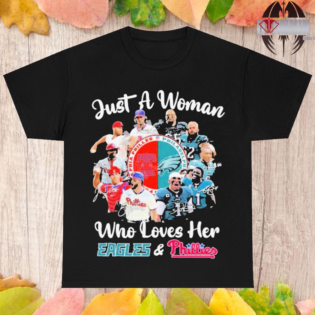 Official Just A Girl Who Loves Her Philadelphia Eagles And Philadelphia  Phillies t-shirt, hoodie, sweater, long sleeve and tank top