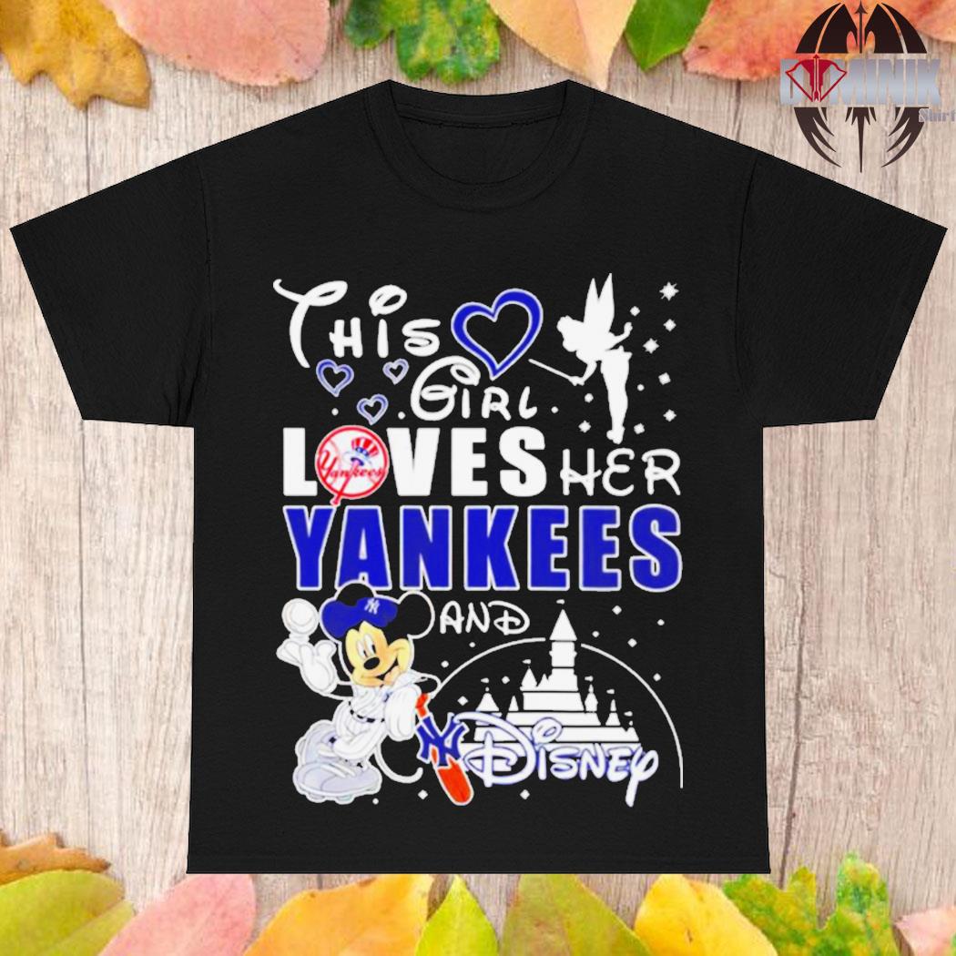 Mickey mouse this girl loves her yankees and disney shirt, hoodie