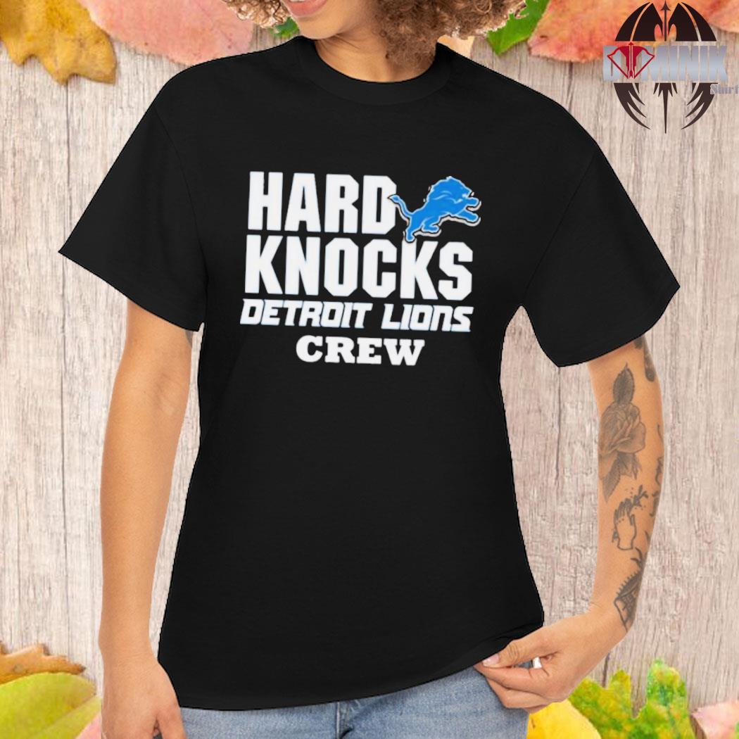 Hard Knocks Detroit Lions Crew Shirt, hoodie, sweater, long sleeve