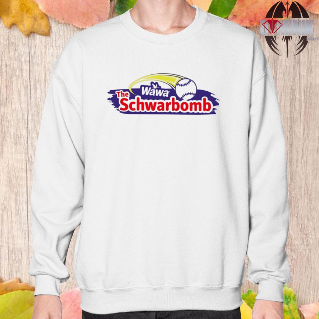 Kyle Schwarber Wearing Wawa The Schwarbomb Shirt, hoodie, sweater, long  sleeve and tank top