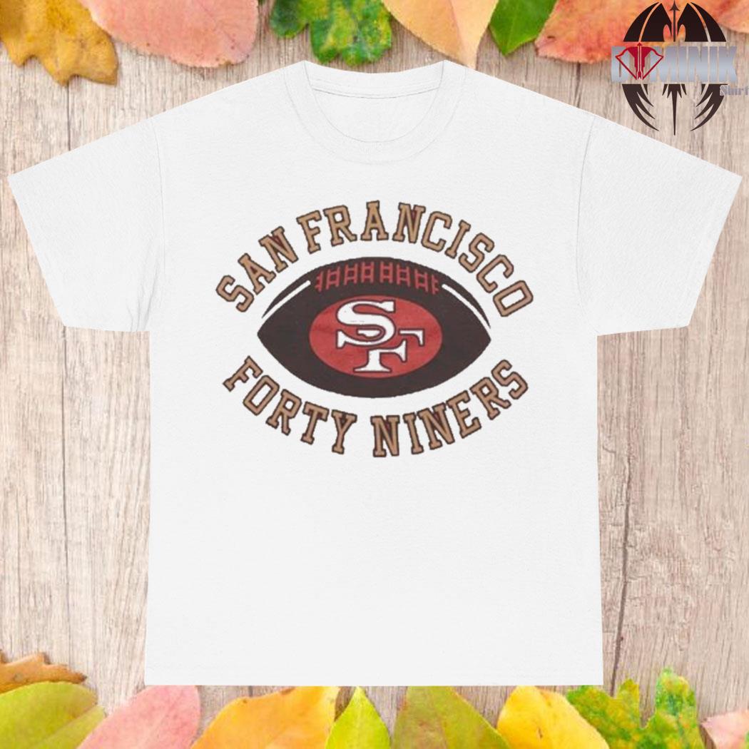 Official the Niners San Francisco 49ers Shirt, hoodie, sweater, long sleeve  and tank top