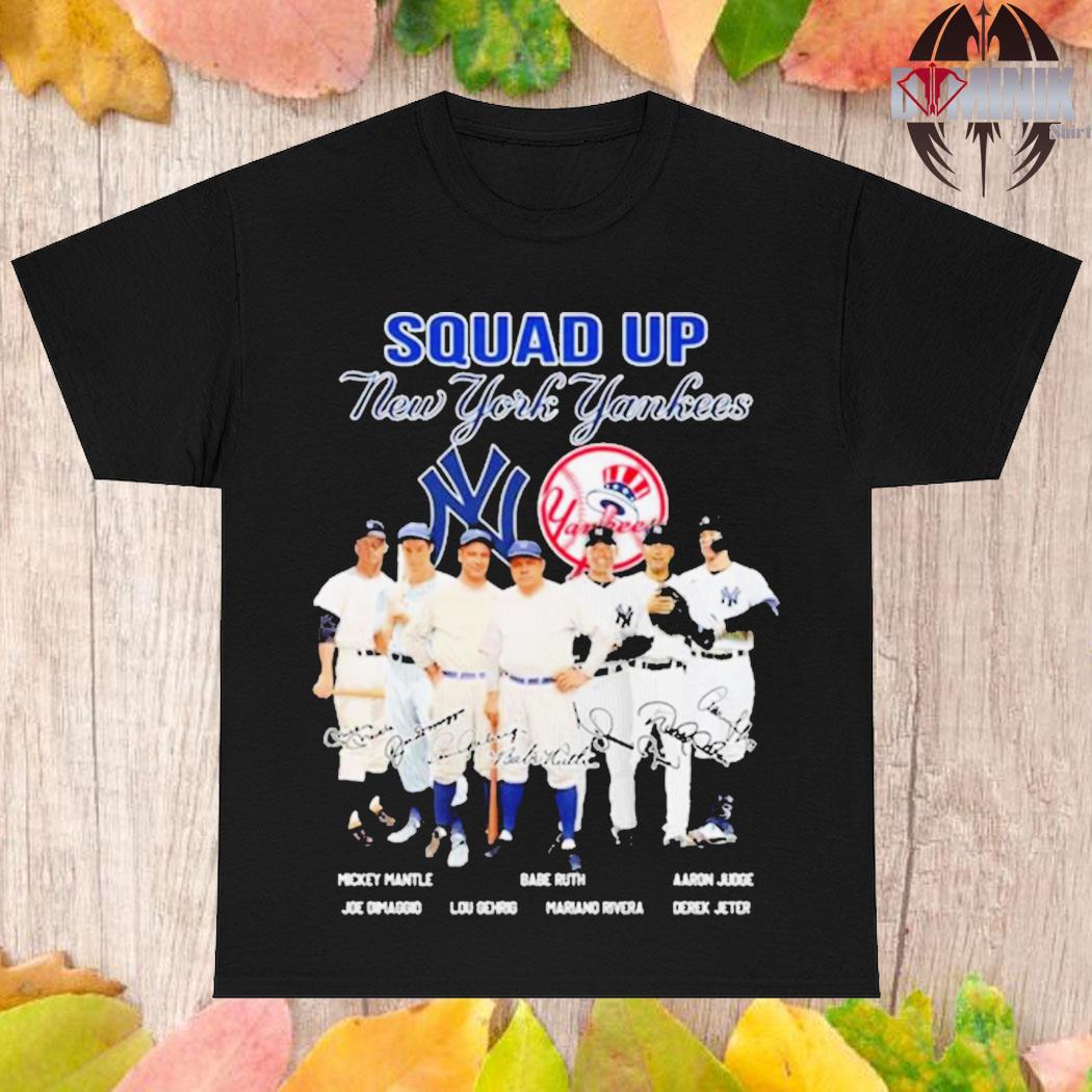 Squad Up New York Yankees Mickey Mantle Babe Ruth Aaron Judge Signatures  Shirt - Limotees