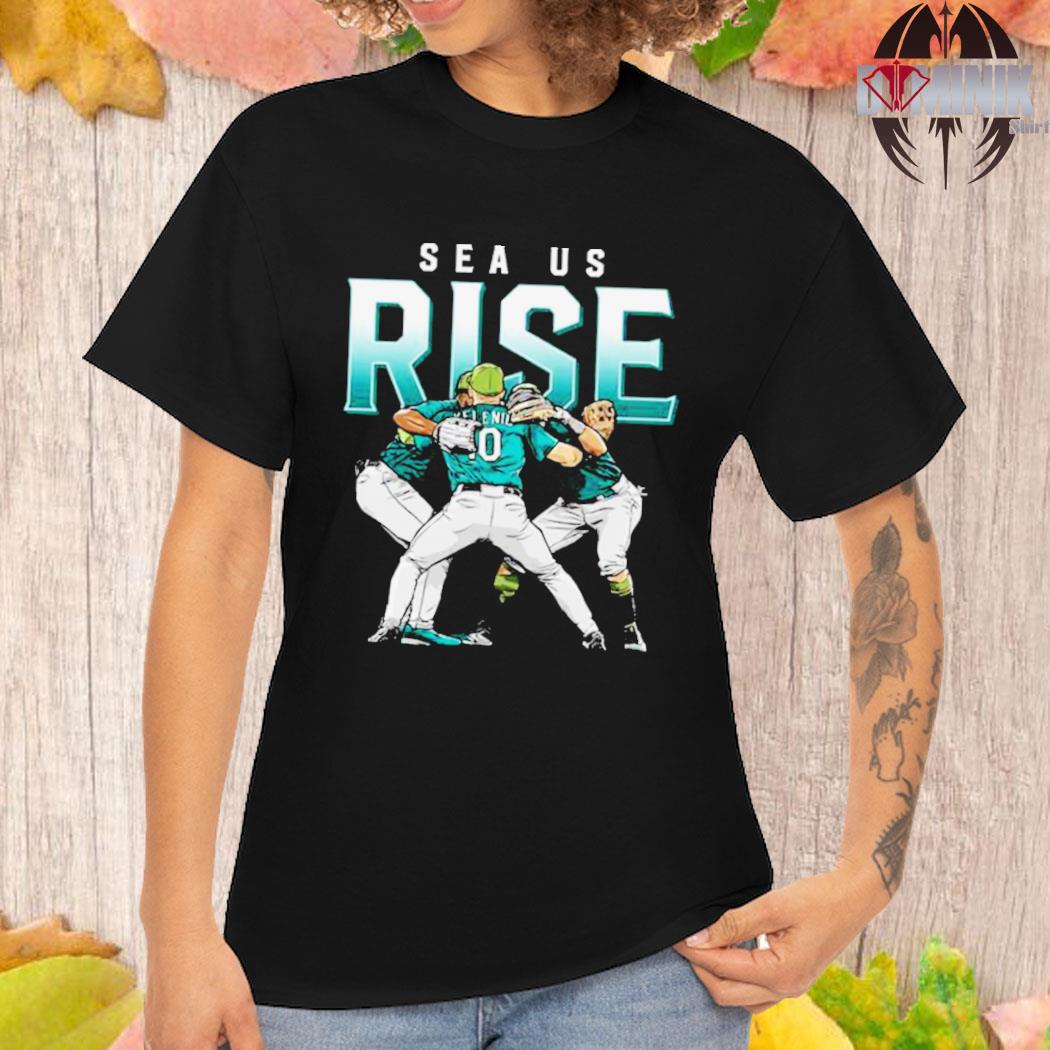 Seattle Mariners Sea Us Rise 2023 shirt, hoodie, sweater, long sleeve and  tank top