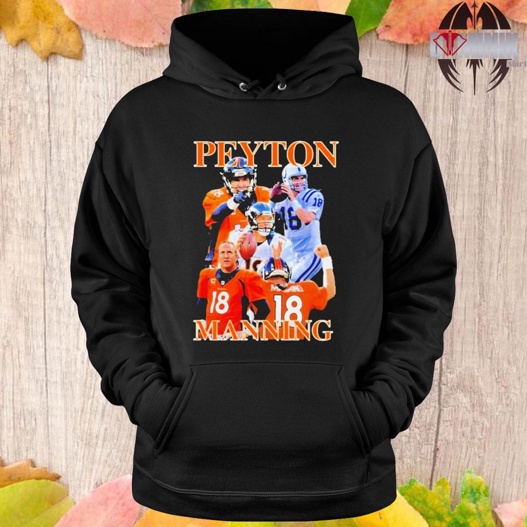 Official Denver broncos peyton manning 2023 T-shirt, hoodie, tank top,  sweater and long sleeve t-shirt