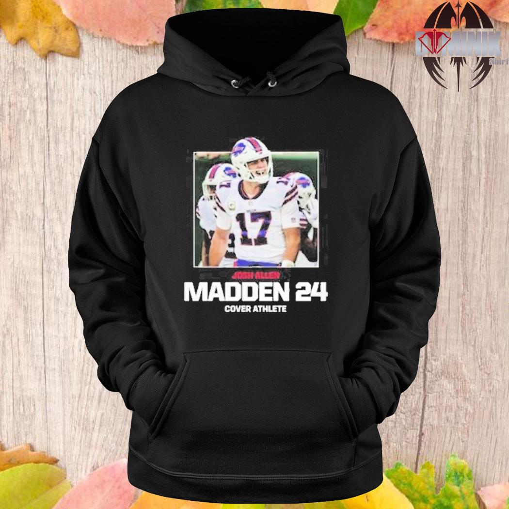 Official The NFL Madden 24 Cover Josh Allen Buffalo Bills T-Shirt, hoodie,  sweater, long sleeve and tank top