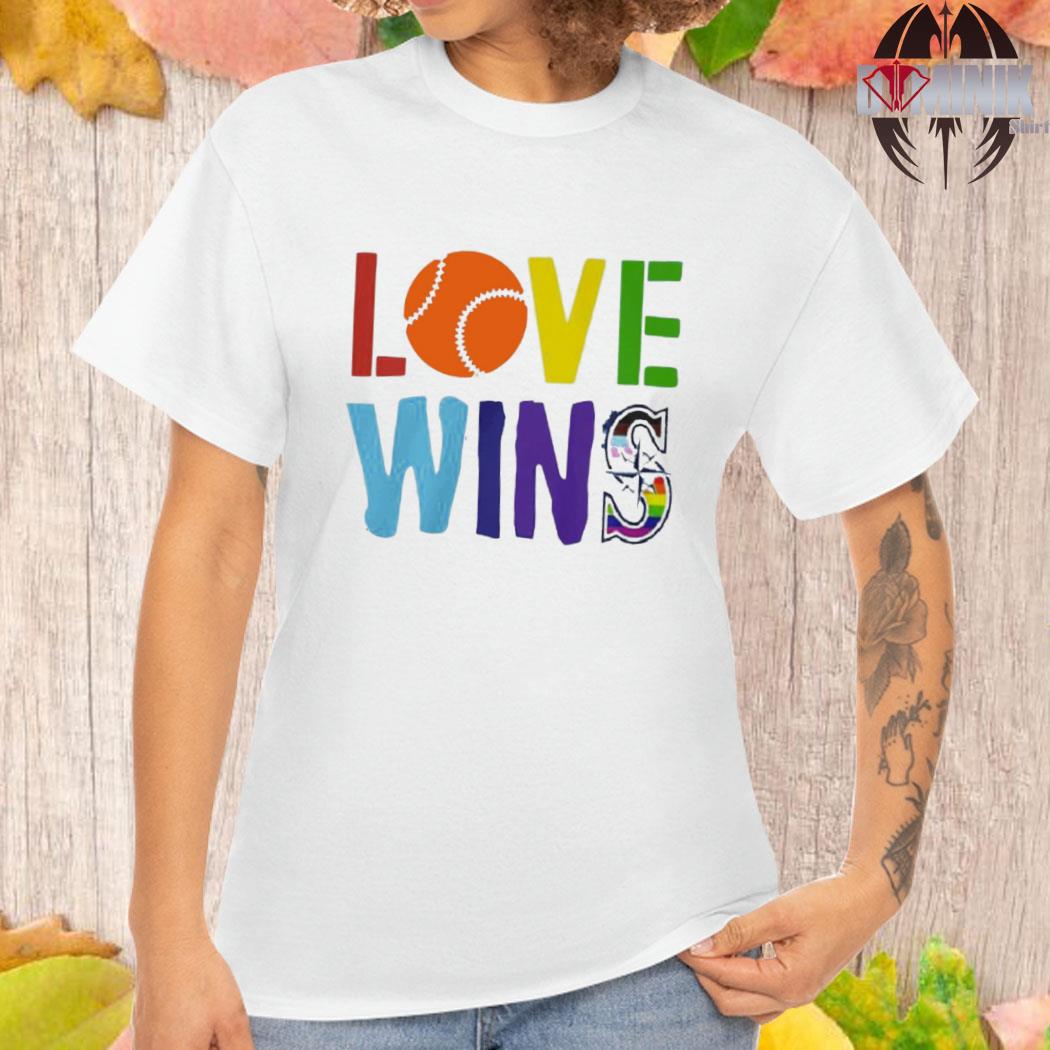 Love Wins Seattle Mariners T-shirt, hoodie, sweater, long sleeve