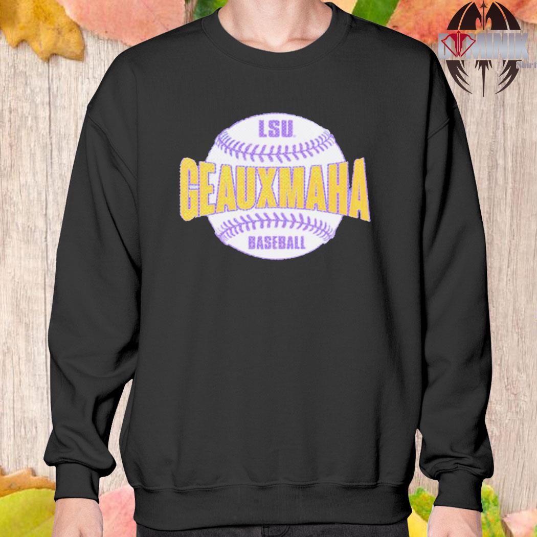 Geauxmaha Tigers LSU Baseball Shirt - Bring Your Ideas, Thoughts