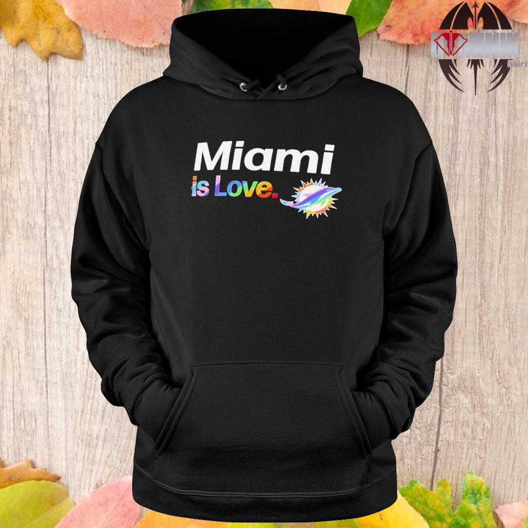 Miami Dolphins is love logo black city pride shirt, hoodie, sweater, long  sleeve and tank top