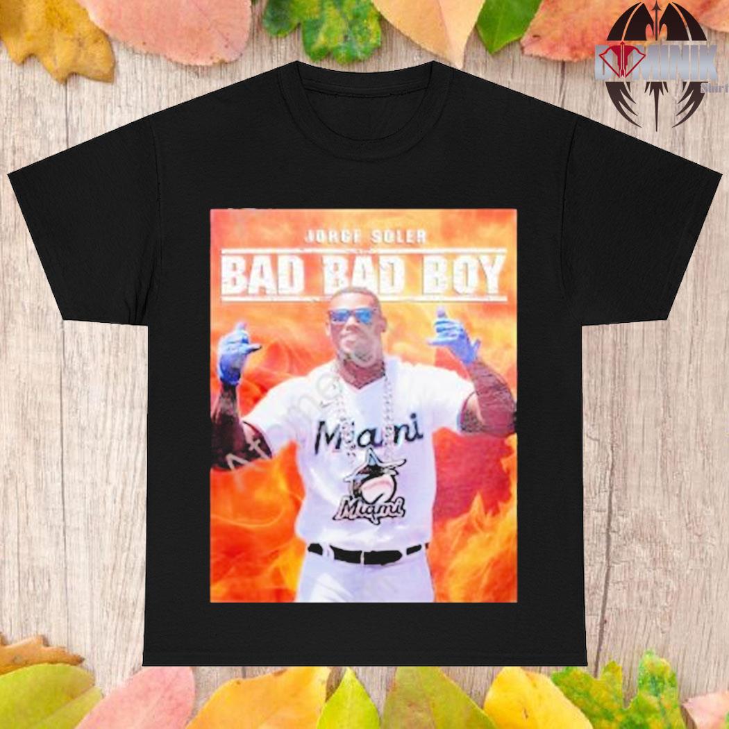 Official MiamI marlins jorge soler bad bad boy T shirt - Limotees