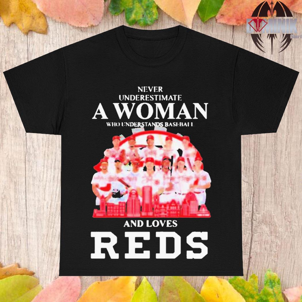 Official underestimate A Woman Who Understands Baseball And Loves Cincinnati  Reds Shirt, hoodie, sweater, long sleeve and tank top