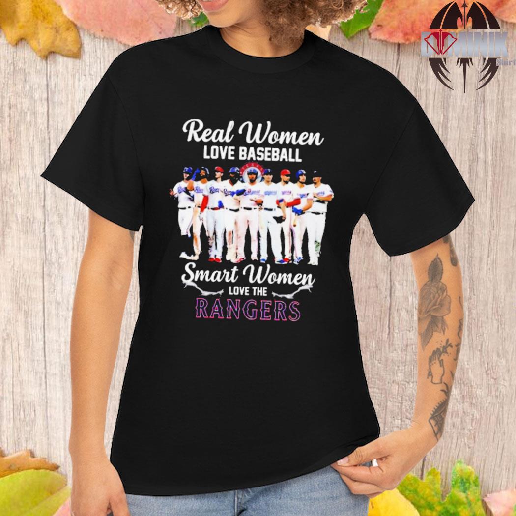 Texas rangers real women love baseball smart women love the Texas rangers  shirt, hoodie, sweater, long sleeve and tank top