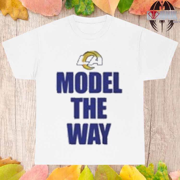 Andrew siciliano model the way los angeles rams shirt, hoodie, sweater,  long sleeve and tank top