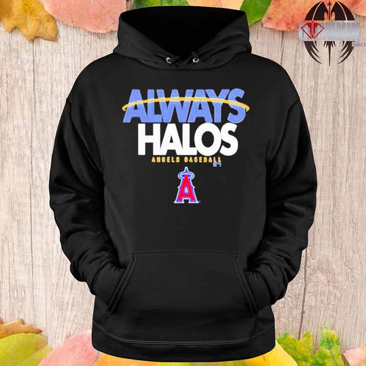 Los Angeles Angels Go Halos Shirt, hoodie, sweater, long sleeve and tank top