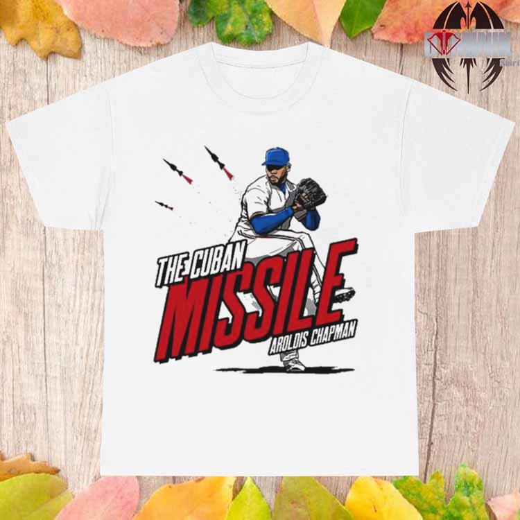 Top aroldis Chapman the Cuban missile shirt, hoodie, sweater, long