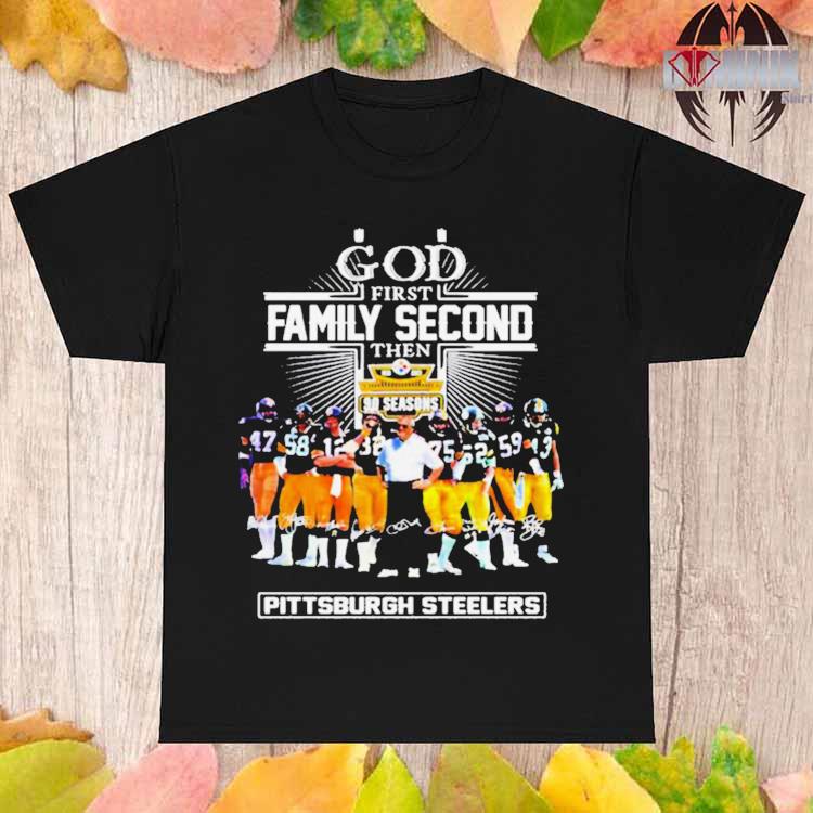 God first family second then 90 season Pittsburgh steelers shirt, hoodie,  sweater, long sleeve and tank top