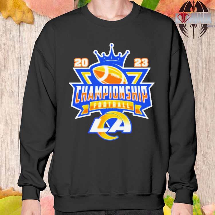 Los Angeles Rams football 2023 Championship shirt, hoodie, sweater, long  sleeve and tank top