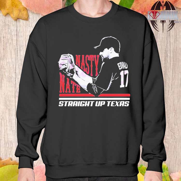 Official nasty Nate Nathan Eovaldi Texas Rangers T-Shirts, hoodie, tank  top, sweater and long sleeve t-shirt