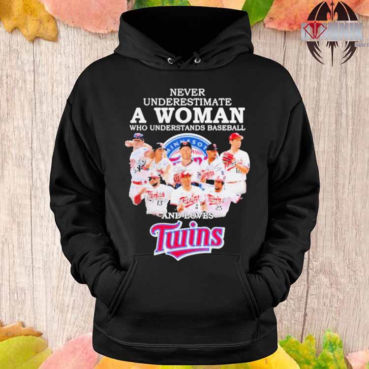 Never Underestimate A Woman Who Understands Baseball And Loves Twins T  Shirt - Growkoc