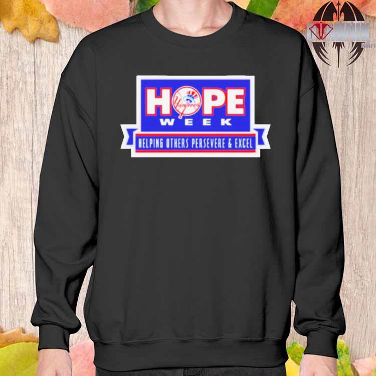 Official yankees Hope Week T Shirt, hoodie, sweater, long sleeve