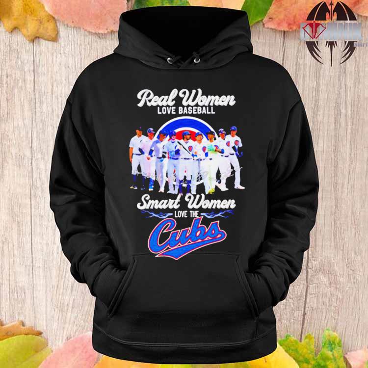 Real women love baseball smart the Cubs shirt, hoodie, sweater