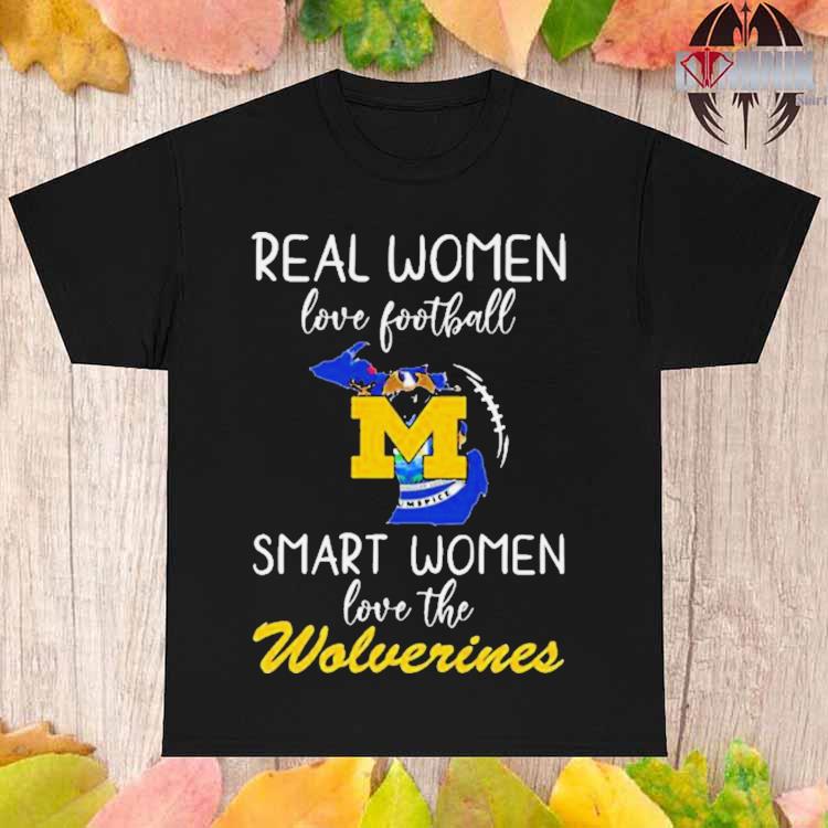 Real Women Love Football Smart Women Love The Michigan Wolverines 2023 Shirt  - Bring Your Ideas, Thoughts And Imaginations Into Reality Today