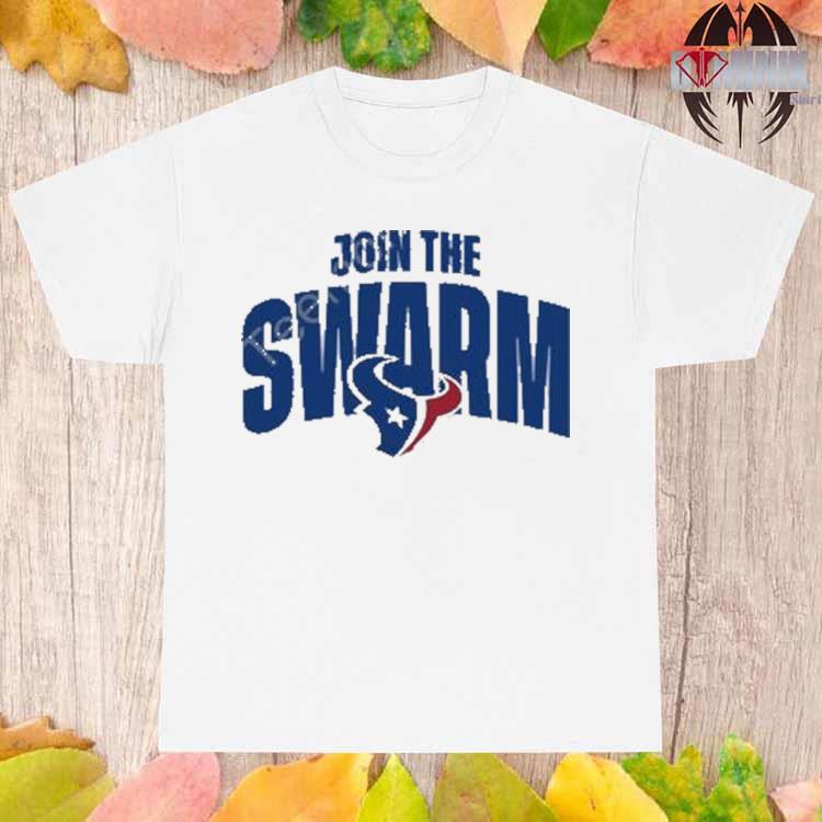 Awesome join The Swarm Houston Texans shirt, hoodie, sweater, long sleeve  and tank top