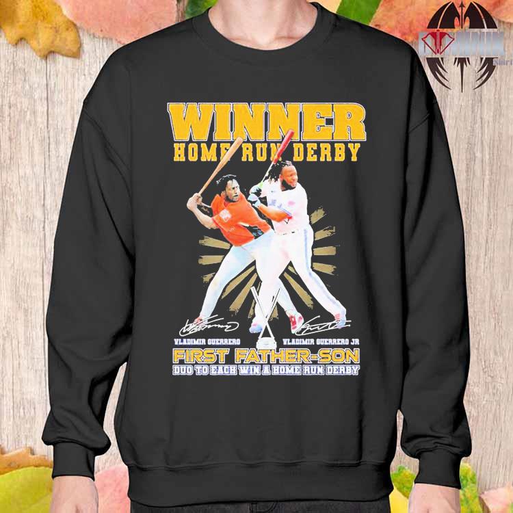 Official Vladimir Guerrero Winner Home Run Derby First Father Son Duo To  Each Win T t-shirt, hoodie, longsleeve, sweater