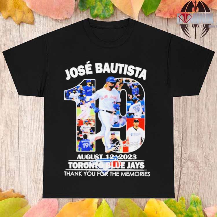Official jose bautista 19 august 12 2023 toronto blue jays thank you for  the memories shirt, hoodie, sweatshirt for men and women
