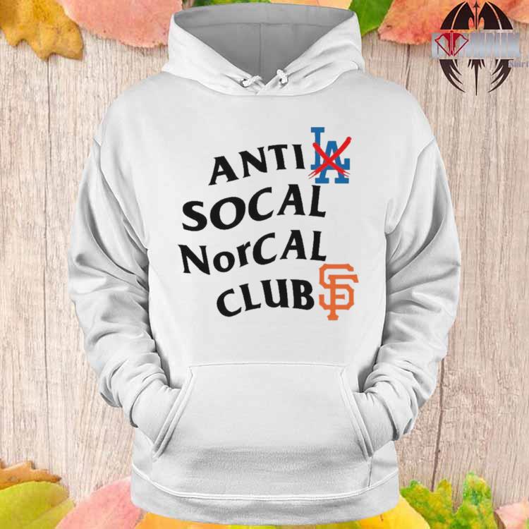 Anti Los Angeles Dodgers Social Norcal Clubs San Francisco Giants Shirt,  hoodie, longsleeve, sweatshirt, v-neck tee