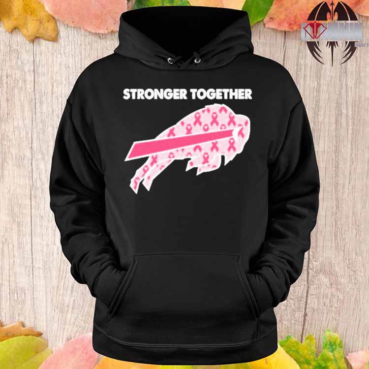 Buffalo Bills Breast Cancer Stronger Together, hoodie, longsleeve,  sweatshirt, v-neck tee