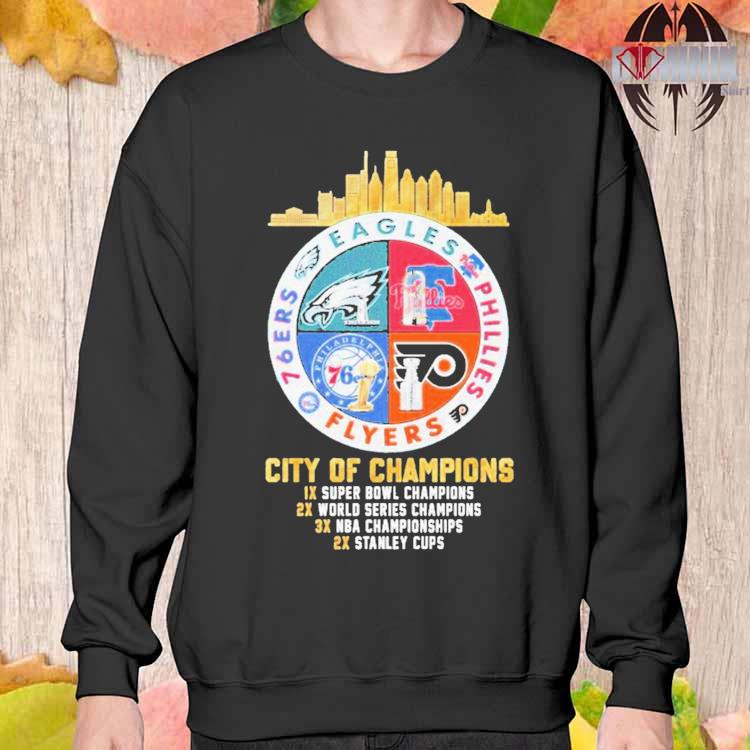 Eagles Phillies Flyers And 76ers City Of Champions T-Shirt - Binteez