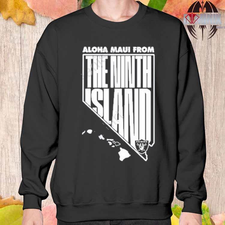 Aloha Maui From The Ninth Island Las Vegas Raiders Shirt