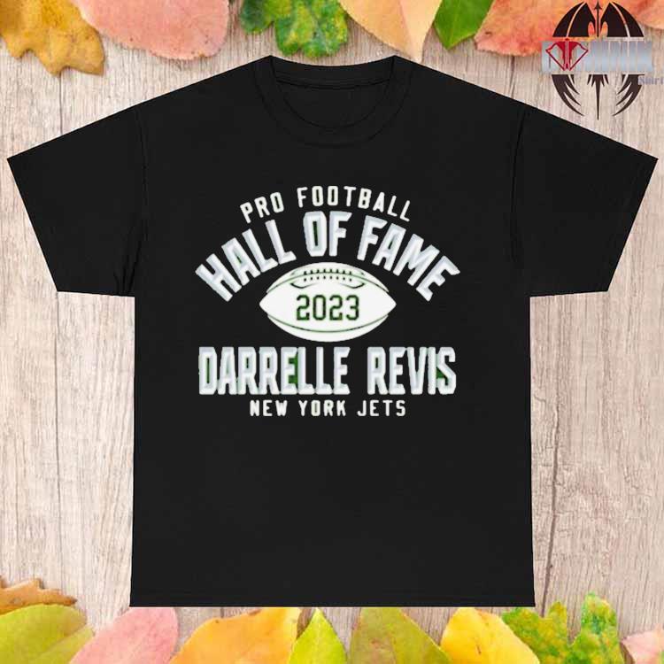 Darrelle Revis New York Jets Pro Football Hall Of Fame 2023 Shirt, hoodie,  sweater, long sleeve and tank top