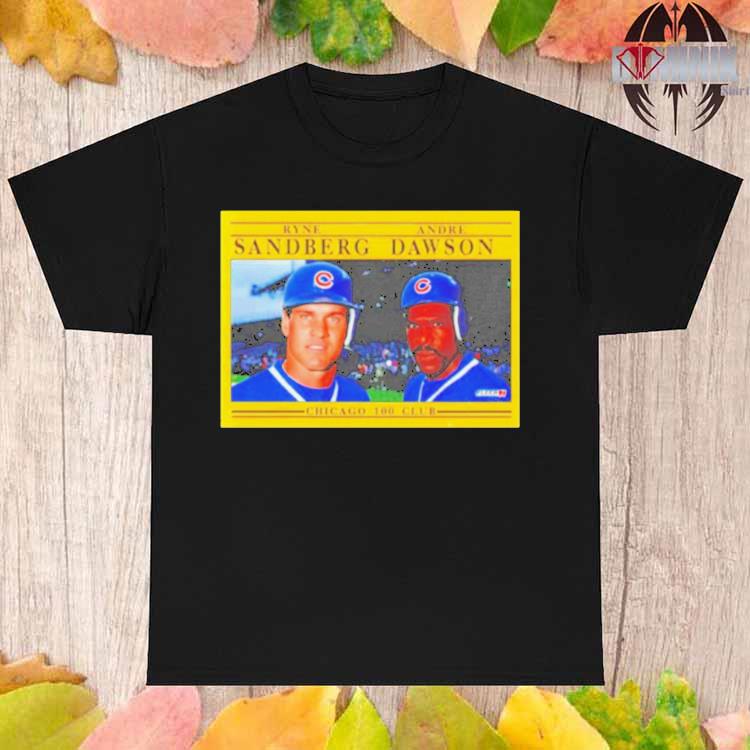 Official Ryne sandberg and andre dawson chicago 100 club T-shirt, hoodie,  tank top, sweater and long sleeve t-shirt